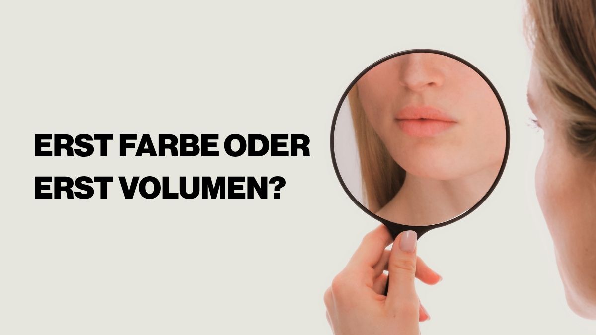 Lip Blush oder Lip Filler zuerst?